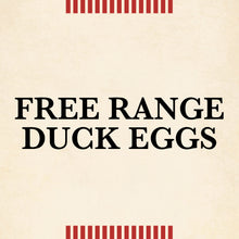 Load image into Gallery viewer, Free Range Duck Eggs

